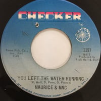 MAURICE & MAC / You Left The Water Running