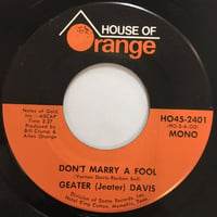 GEATER (JASTER) DAVIS / Don't Marry A Fool