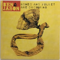 BEN & JASON / Romeo And Juliet Are Drowning