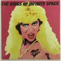 KINGS OF INFINITE SPACE / Slut (That I'm Livin' With)