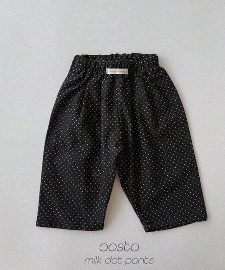 31[予約]Aosta milk dot pants