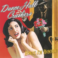 【USED】Dance Hall Crashers 『HONEY I'M HOMELY!』(CD)
