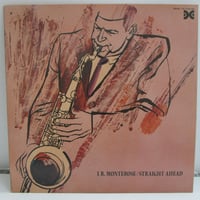 J. R. MONTEROSE / Straight Ahead