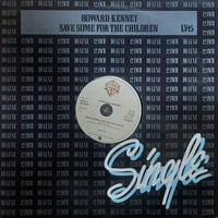 Howard Kenny / Save Some For The Children (中古12"レコード)