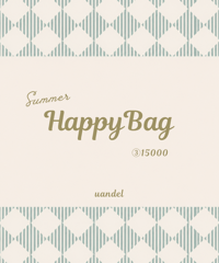 UANDEL - SUMMER HAPPY BAG ③15000