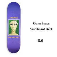 THEORIES DECK セオリーズ デッキ　8.0インチ Outer Space Skateboard Deck