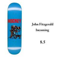 HOCKEY デッキ ホッケー 8.5インチ　John Fitzgerald Incoming Deck　Shape #1