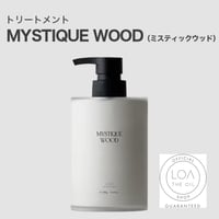 ロアザトリートメント LOA THE TREATMENTミスティックウッド（LOA THE OIL/トリートメント370ml)