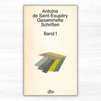 Antoine de Saint-Exupéry : Gesammelte Schriften in drei Bänden（Deutscher Taschenbuch Verlag）