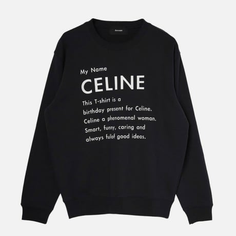 ◆予約◆CE MY NAME SWEATSHIRT