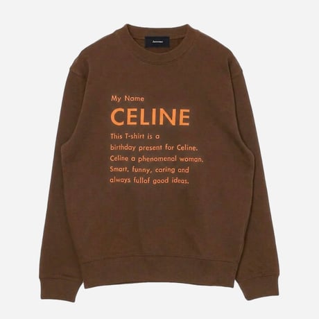◆予約◆CE MY NAME SWEATSHIRT