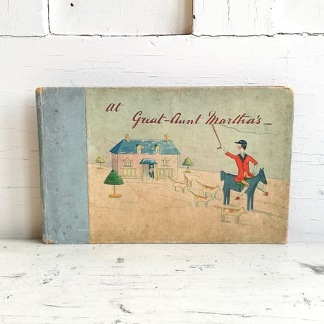 Kathleen Ainslie作　 『At Great-Aunt Martha's』　初版本