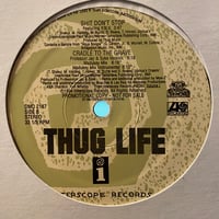 THUG LIFE / Shit Don't Stop (12inch)