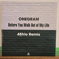 (7EP)ONE GRAM /BEFORE YOU WALK OUT OF MY LIFE (45TRIO REMIX )新品未使用盤