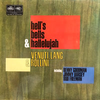 Joe Venuti, Eddie Lang & Adrian Rollini / HELL’S BELLS & HALLELUJAH