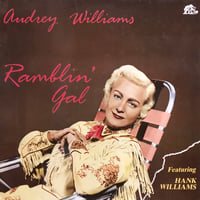 Audrey Williams / RAMBLIN’ GAL