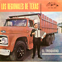 Los Regionales De Texas / EL TROQUERO