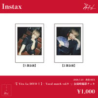 2026.7.23 「【 Viva La DIVO !! 】 – Vocal match vol.9 –」 渋谷REX 公演時撮影チェキ