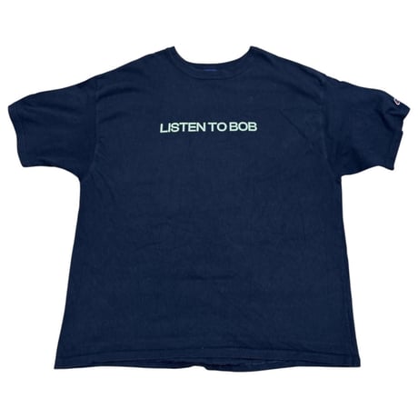 Champion製 “LISTEN TO BOB” Tee