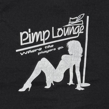 PIMP LOUNGE WHERE THE PLAYERS GO LARGE 1031