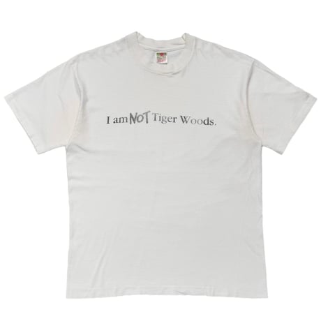 OLD&VINTAGE I am NOT Tiger Woods. WHITE FRUIT OF THE LOOM LARGE 4216