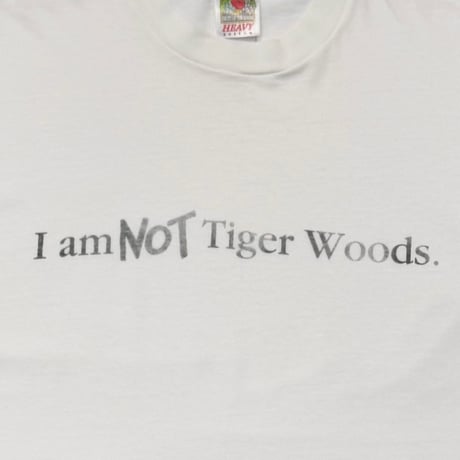 OLD&VINTAGE I am NOT Tiger Woods. WHITE FRUIT OF THE LOOM LARGE 4216