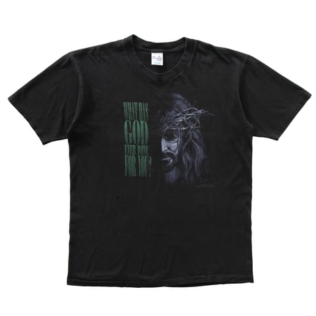 JESUS WHAT WAS GOD EVER DONE FOR YOU? BLACK XL 1648