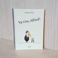 フランス語 絵本 " Va-t'en, Alfred! " Catherine Pineur