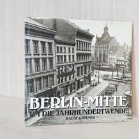 ベルリン 地下鉄工事 写真集 " Berlin‐Mitte um die Jahrhundertwende " Jürgen Grothe