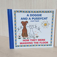 ヨゼフ・チャペック 英語版 " A Doggie and a Pussycat - How they were washing the floor " Josef Capek