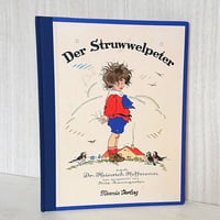 フリッツ・バウムガルテン版 「もじゃもじゃペーター」 " Der Struwwpelpeter " Heinrich Hoffmann & Fritz Baumgarten