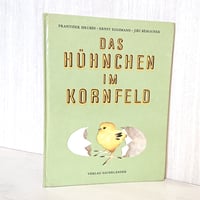 チェコ絵本 フランチシェク・フルビーン & イジー・ベホウネク " Das Huhnchen im Kornfeld " Frantisek Hrubin & Jiri Behounek