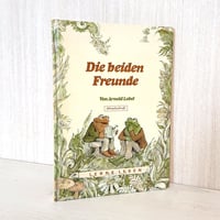 アーノルド・ロベール 「ふたりはともだち」 ドイツ語版 " Die Beiden Freunde " Arnold Lobel