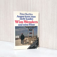ヴィム・ヴェンダース フィルモグラフィー " Augen kann man nicht kaufen - Wim Wenders und seine Filme "