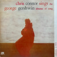 Chris Connor / Sings The George Gershwin Almanac Of Song