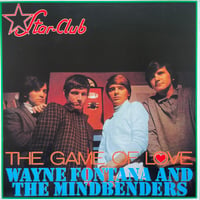 Wayne Fontana And The Minbenders / The Game Of Love