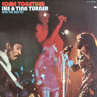 Ike & Tina Turner / Come Together