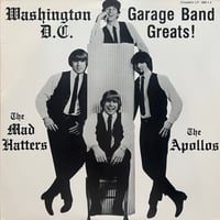 The Mad Hatters, The Apollos / Washington D.C. Garage Band Greats!