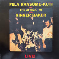 Fela Ransome-Kuti and The Africa’70 with Ginger Baker / Live!