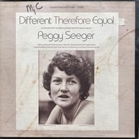 Peggy Seeger / Different Therefore Equal