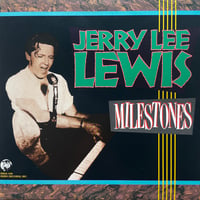 Jerry Lee Lewis / Milestones