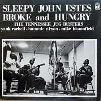 Sleepy John Estes / Broke And Hungry