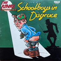 The Kinks / The Kinks Present School Boys In Disgrace