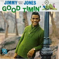Jimmy Jones / Good Timin’
