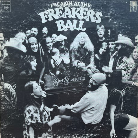 Shel Silverstein / Freakin’ At The Freakers Ball