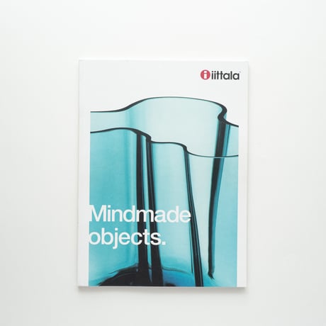 イッタラ社：精神の産物｜Iittala：Mindmade Objects