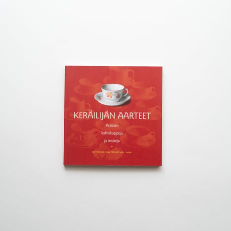 アラビア社のコーヒーカップとマグ｜Keräilijän Aarteet kahvikuppeja ja mukeja