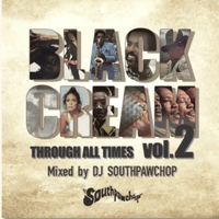 予約商品：SOUTHPAW CHOP「BLACK CREAM Vol.2 -THROUGH ALL TIMES-」Mix CD