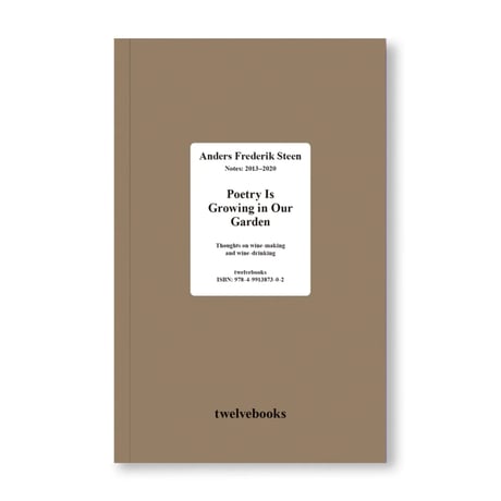 『POETRY IS GROWING IN OUR GARDEN』Anders Frederik Steen [JAPANESE EDITION]