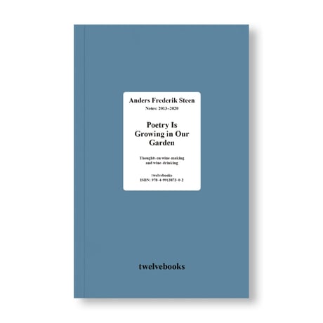 『POETRY IS GROWING IN OUR GARDEN』Anders Frederik Steen [JAPANESE EDITION]